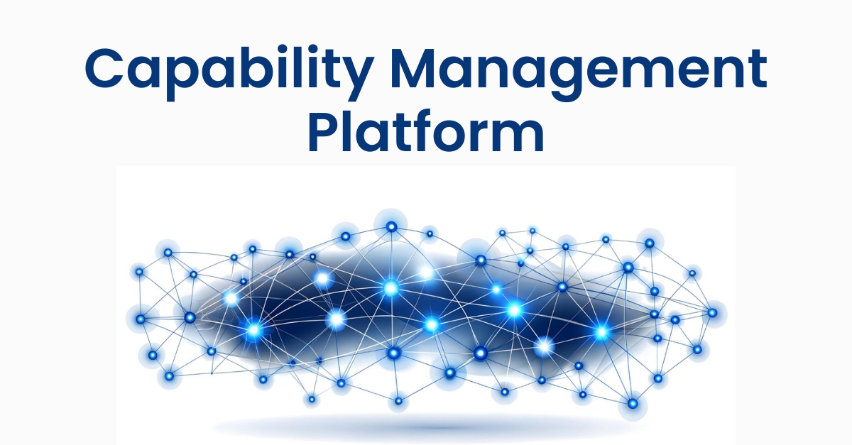 Capability Management Platform
